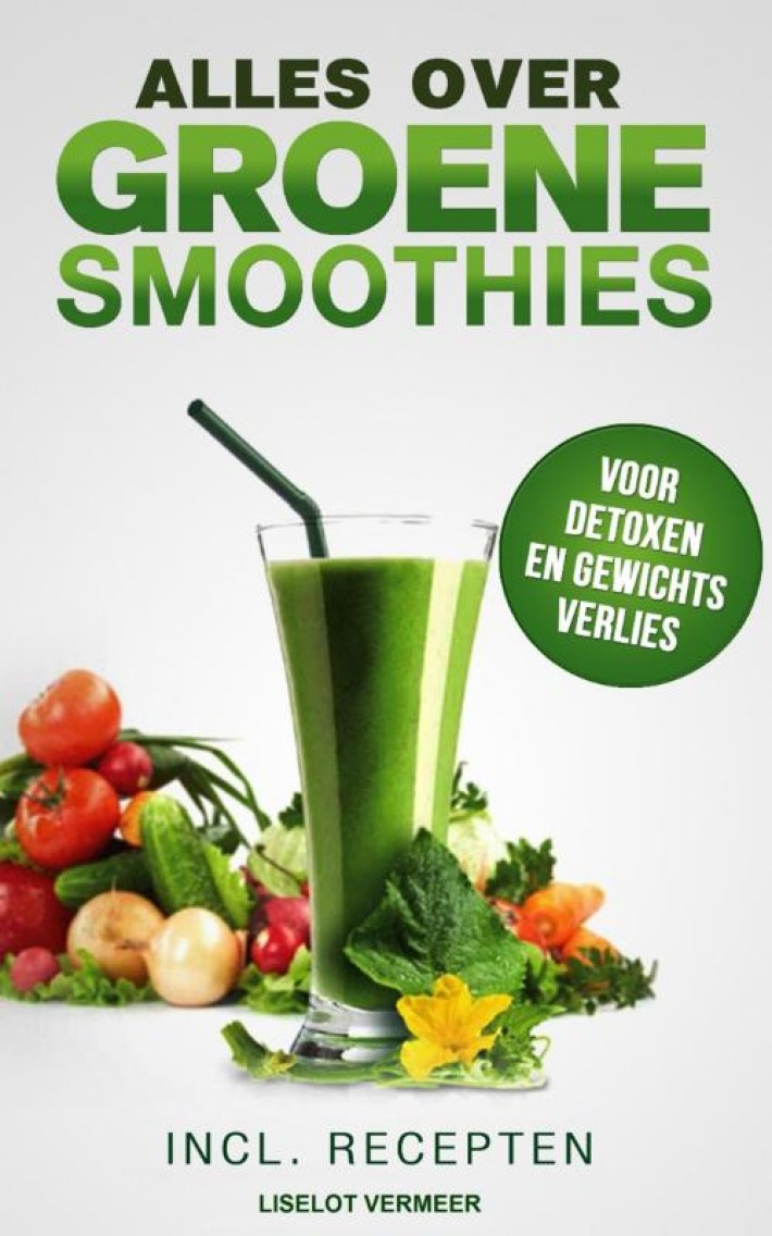 Alles over groene smoothies