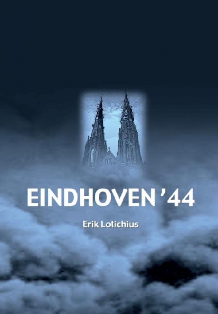 Eindhoven '44 • Eindhoven '44