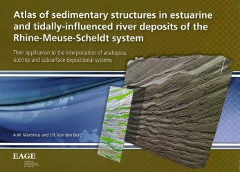 Atlas of sedimentary structures in estuarine and tidally-influenced river deposits of the Holocene Rhine-Meuse-Scheldt system: Their application to the interpretation of analogous outcrop and subsurafce depositional systems