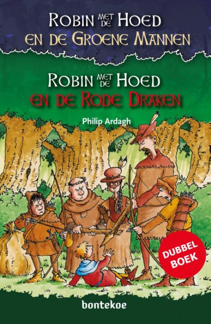 Robin-met-de-hoed en de groene mannen ; Robin-met-de-hoed en de rode draken