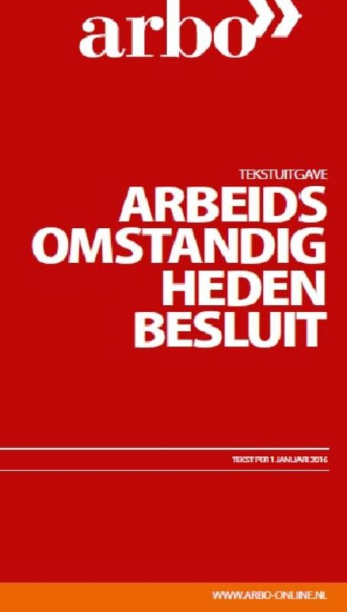 Tekstuitgave arbeidsomstandighedenbesluit