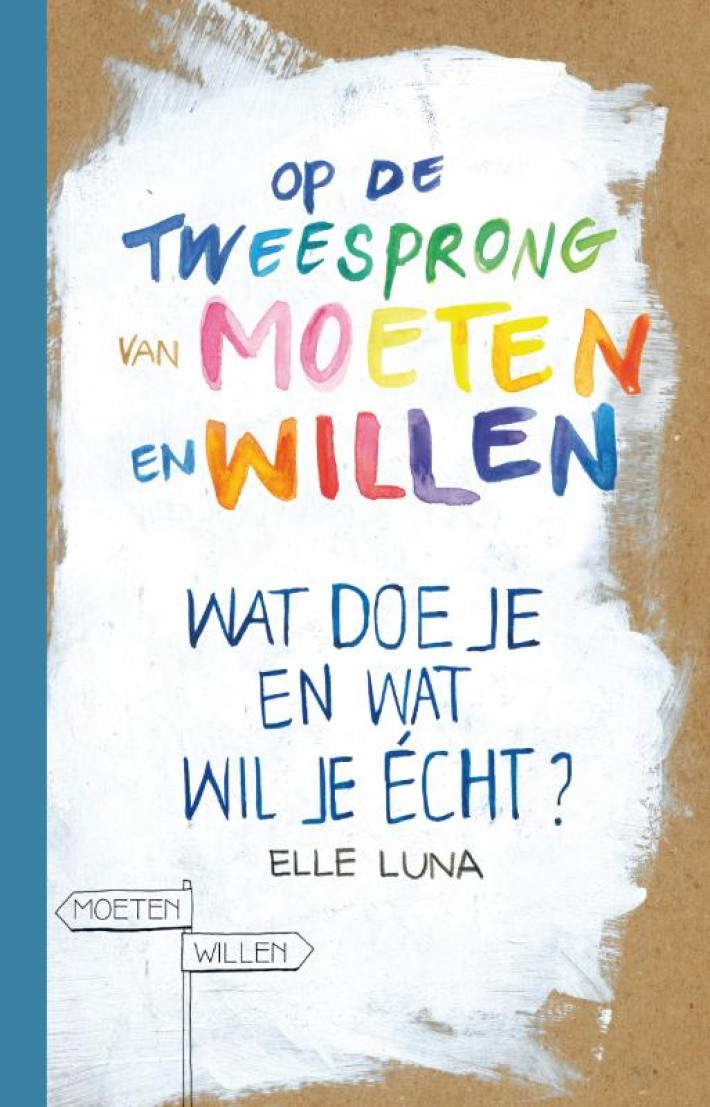 Op de tweesprong van moeten en willen