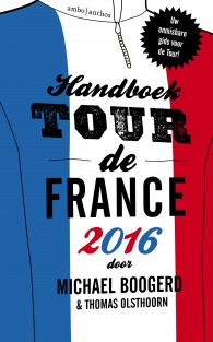 Handboek Tour de France • Handboek Tour de France 2016