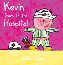 Kevin Goes to the Hospital