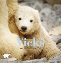 Vicks, The Polar Bear Cub