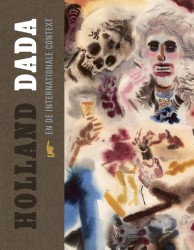 Holland Dada en de internationale context • Holland Dada en de internationale context