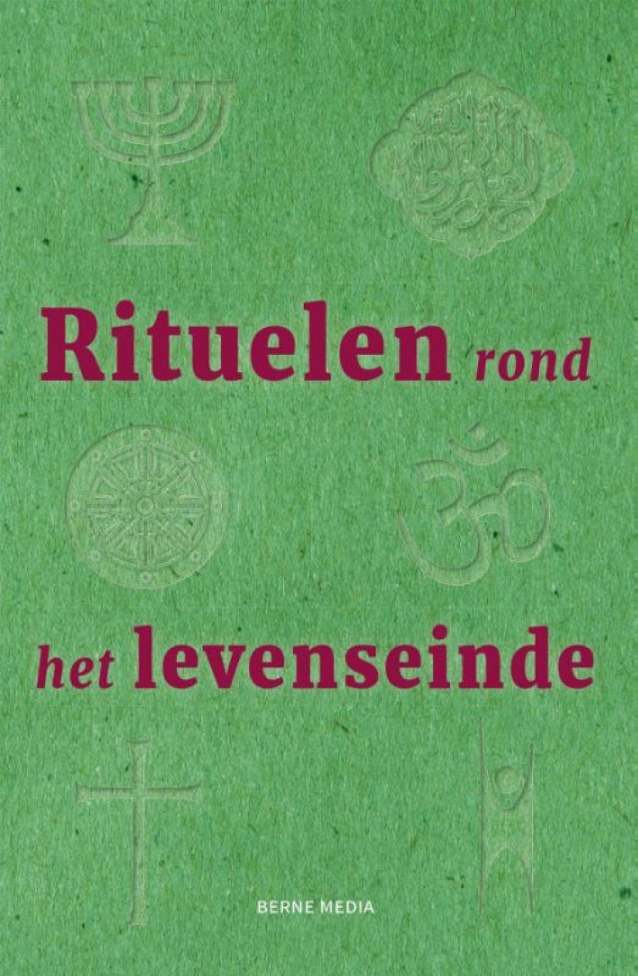 Rituelen rond het levenseinde Rituelen rond het levenseinde