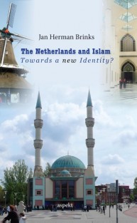 The Netherlands and Islam • The Netherlands and Islam