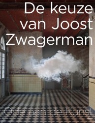 De keuze van Joost Zwagerman