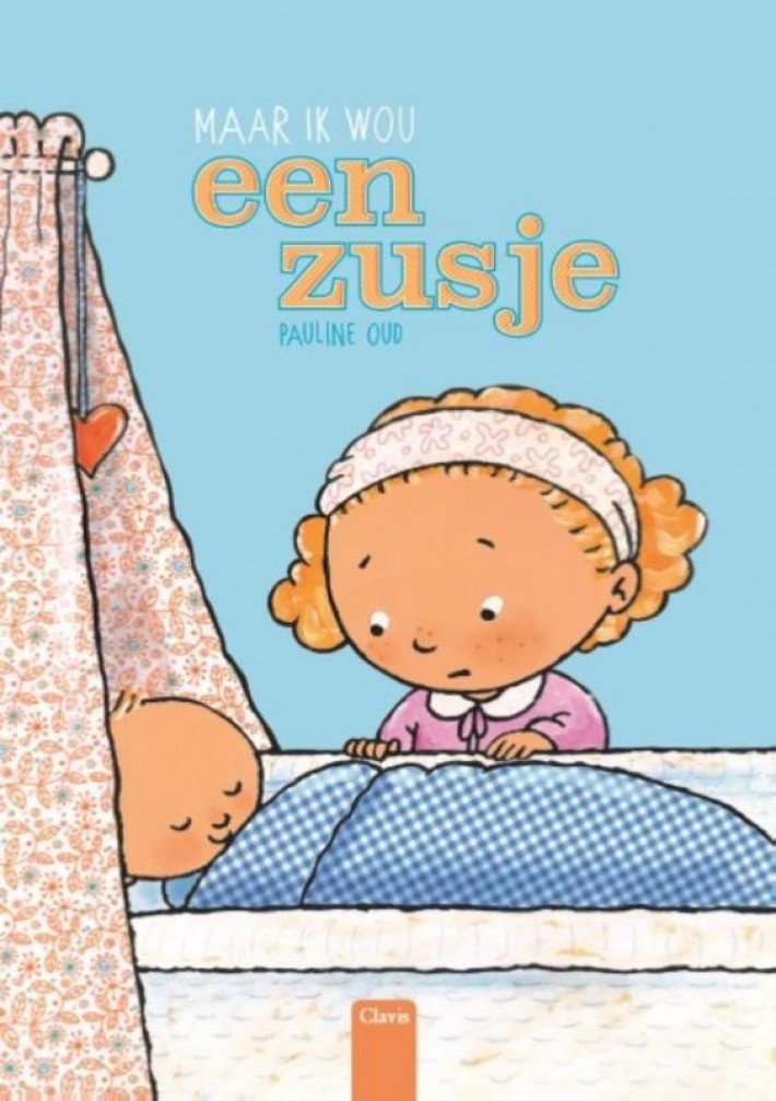 Maar ik wou een zusje