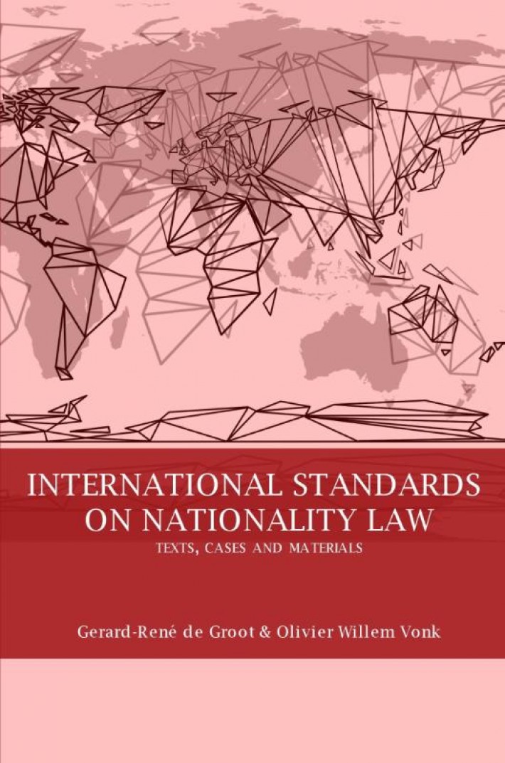 International standards on nationality law: texts, cases and materials