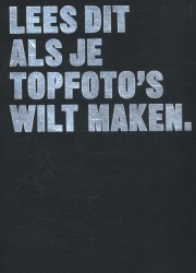 Lees dit als je topfoto's wilt maken