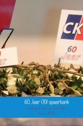 60 Jaar CKV spaarbank, 1956 -2016