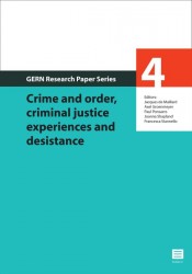 Crime and order, criminal justice experiences and desistance