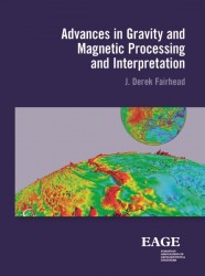 Advances in gravity and magnetic processing and interpretation