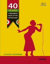 40 Years Surinamese Music in The Netherlands