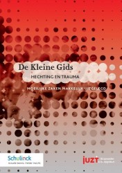 De kleine gids hechting en trauma