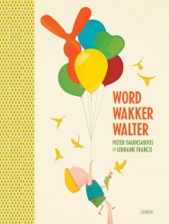Word wakker, Walter (E-boek - ePub-formaat)