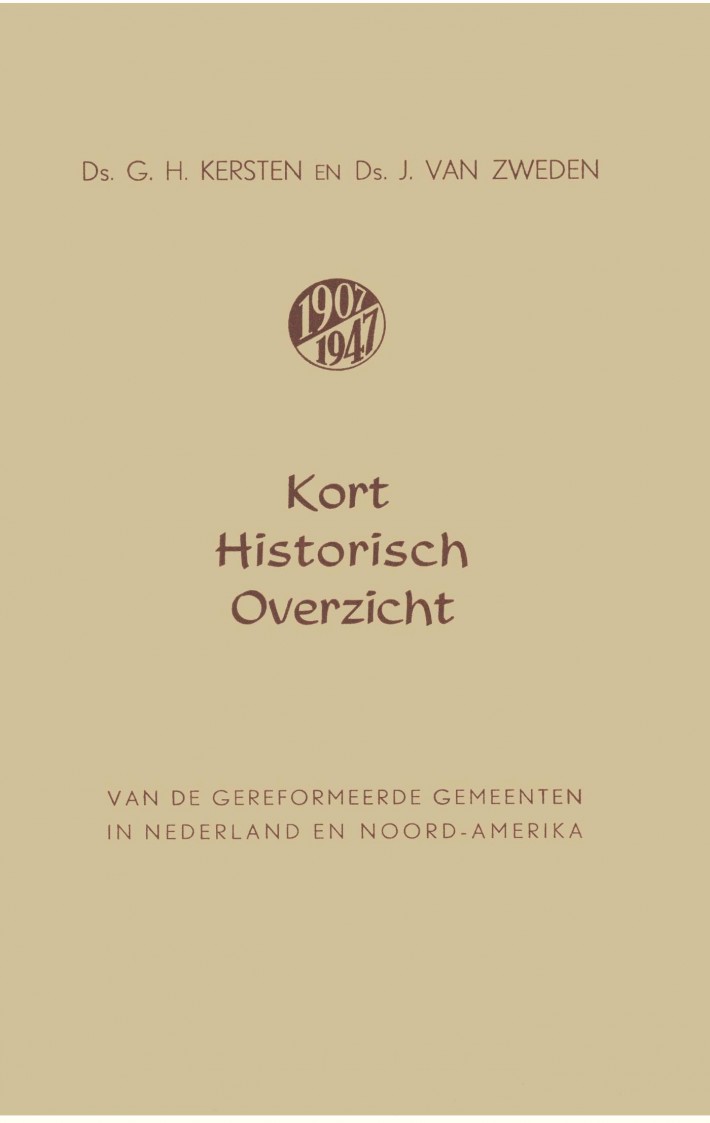 Kort historisch overzicht van de Gereformeerde Gemeenten in Nederland en Noord-Amerika