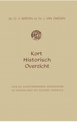 Kort historisch overzicht van de Gereformeerde Gemeenten in Nederland en Noord-Amerika