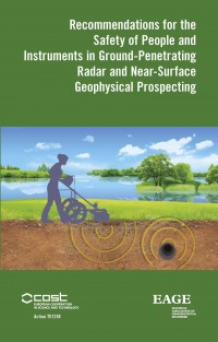 Recommendations for the safety of people and instruments in ground-penetrating radar and near-surface geophysical prospecting