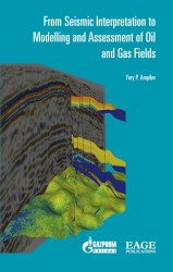 From seismic interpretation to modelling and assessment of oil and gas fields