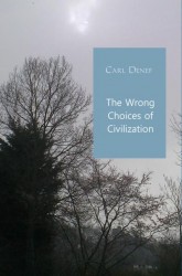 The wrong choices of civilization
