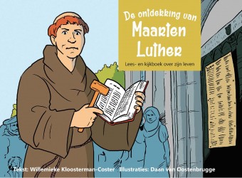 De ontdekking van Maarten Luther