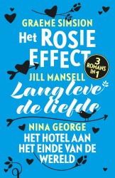 Het Rosie effect; Lang leve de liefde; Het hotel aan het einde van de wereld