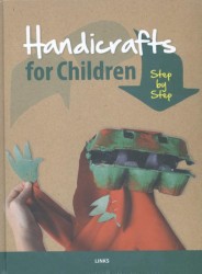 Handicrafts for Children. step by step
