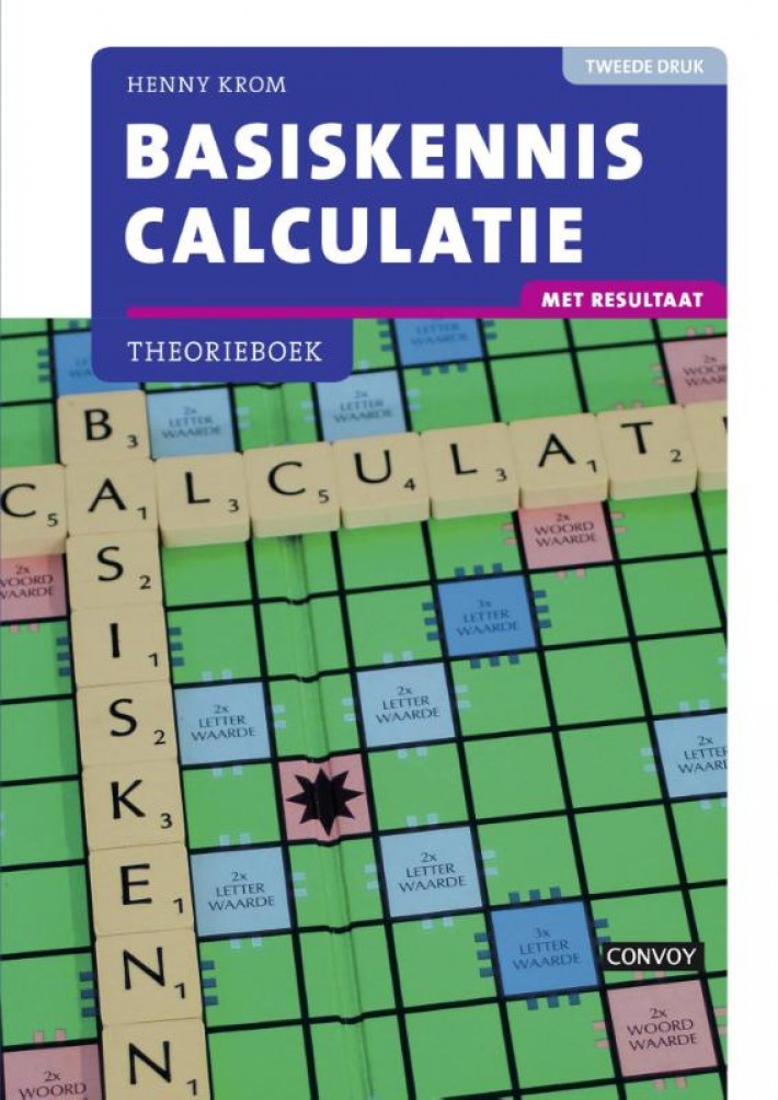 Basiskennis calculatie met resultaat theorieboek 2e druk