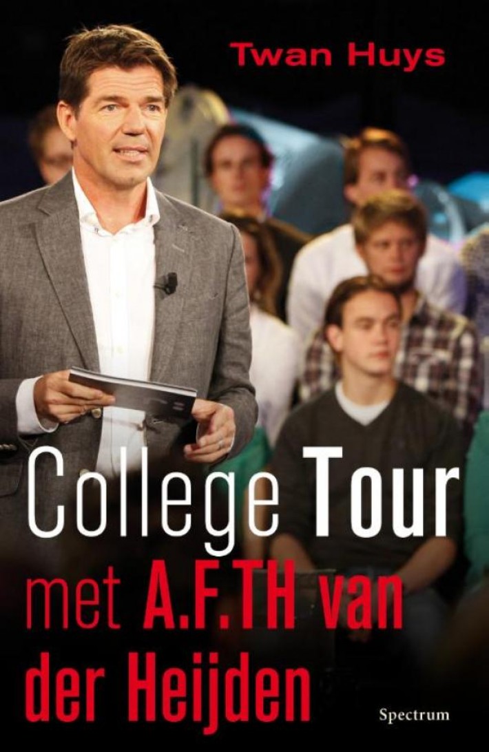 College tour met A.F.Th. van der Heijden