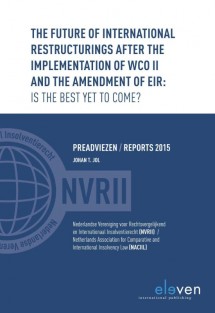 The future of international restructurings after the implementation of WCO II and the amendment of EIR: Is the best yet to come?