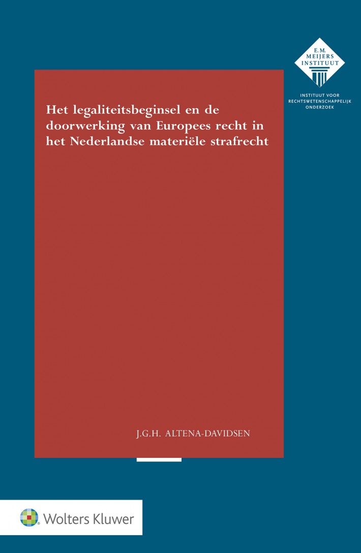 Het legaliteitsbeginsel en de doorwerking van Europees recht in het Nederlandse materiële strafrecht
