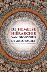 De hemelse hiërarchie van Dionysius de Areopagiet
