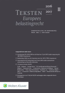 Teksten Internationaal belastingrecht 2016/2017 • Teksten Europees belastingrecht 2016/2017