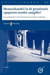 PK 81 Mensenhandel in de prostitutie zonder aangifte?