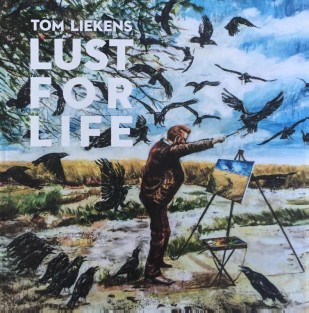 Lust for life - Tom Liekens