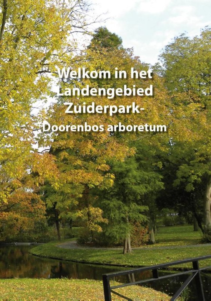 Welkom in het Landengebied Zuiderpark-Doorenbos arboretum