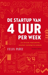 De startup van 4 uur per week • De startup van 4 uur per week