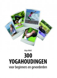 300 yogahoudingen voor beginners en gevorderden