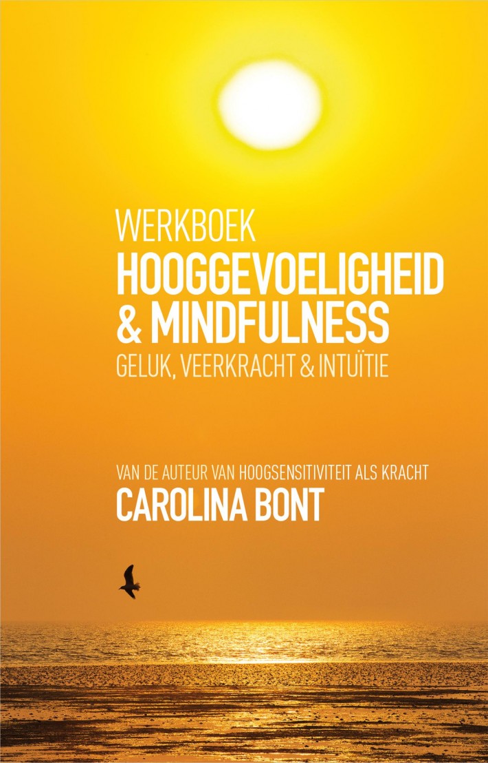 Werkboek Hooggevoeligheid & Mindfulness • Werkboek Hooggevoeligheid & Mindfulness