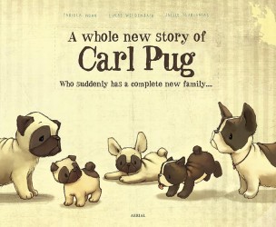 A whole new story of Carl Pug