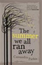 Summer we all ran away