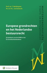 Europese grondrechten en het Nederlandse bestuursrecht