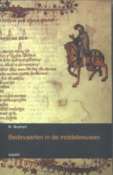 Bedevaarten in de middeleeuwen • Bedevaarten in de middeleeuwen