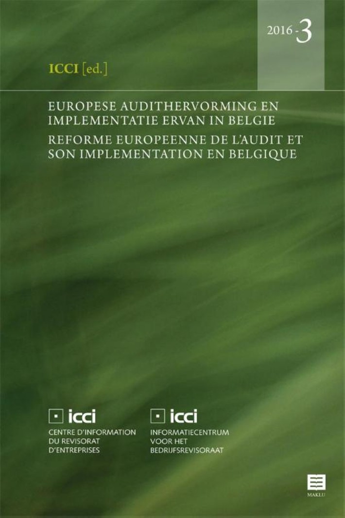 Europese audithervorming en implementatie ervan in België Réforme européenne de l'audit et son implémentation en Belgique