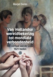 Van Hollandse wereldbekering tot mondiale verbondenheid