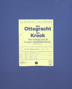 Van Ottogracht tot Krook. 1804 - 2017