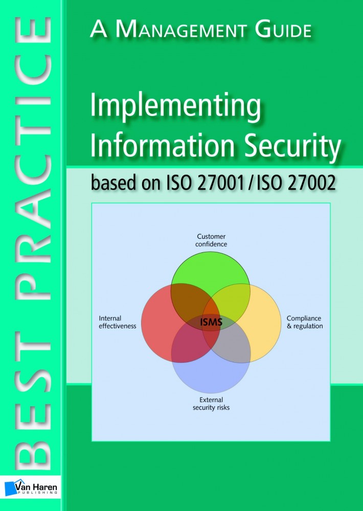 Implementing information security based on iso 27001/iso 27002